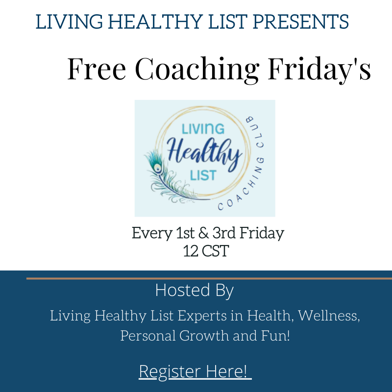 Living Healthy List Free Coaching Friday