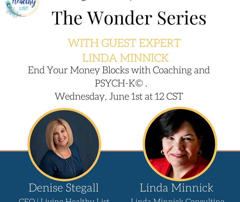 End Your Money Blocks with Coaching and PSYCH-K©, with Linda Minnick