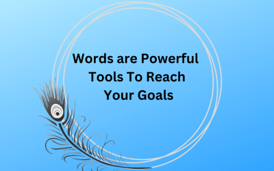 Words are Powerful Tools to Reach Success