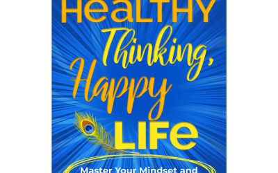 Find Happiness Through Healthy Living and a Positive Mindset